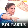 About Bol Rasile Song